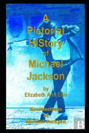 A Pictorial History Of Michael Jackson