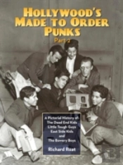 A Pictorial History Of: The Dead End Kid