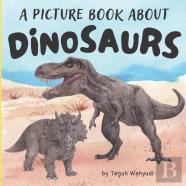 A Picture Book About Dinosaurs