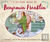 A Picture Book Of Benjamin Franklin