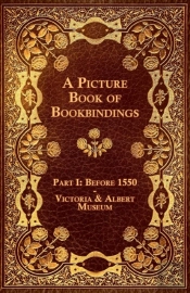 A Picture Book Of Bookbindings - Part I