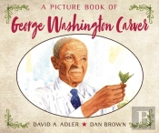 A Picture Book Of George Washington Carver