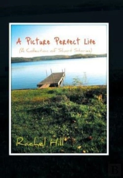 Bertrand.pt - A Picture Perfect Life:  A Collection Of