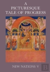A Picturesque Tale Of Progress: New Nati