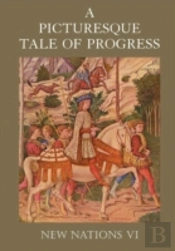 A Picturesque Tale Of Progress: New Nati