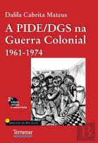 A PIDE/DGS na Guerra Colonial 1961-1974
