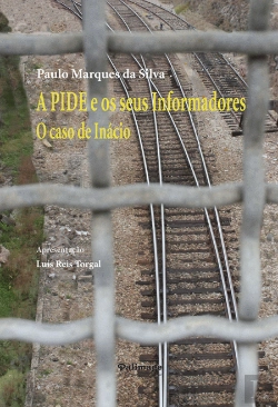 Bertrand.pt - A PIDE e os Seus Informadores