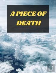 A Piece Of Death