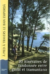 A Pied A Travers Le Baix Emporda