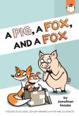 A Pig, A Fox, And A Fox