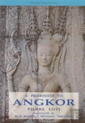 A Pilgrimage To Angkor