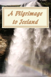 A Pilgrimage To Iceland