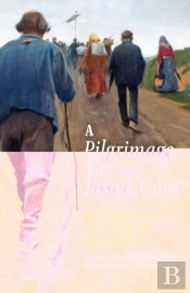 A Pilgrimage To Jasna Gora (English Translation)