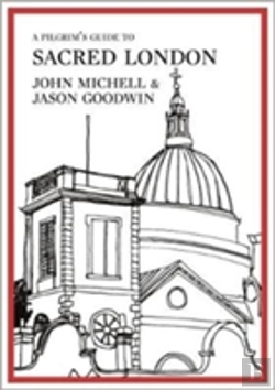 Bertrand.pt - A Pilgrim'S Guide To Sacred London