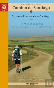 A Pilgrim's Guide to the Camino de Santiago