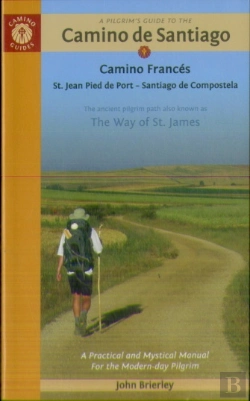 Bertrand.pt - A Pilgrim'S Guide To The Camino De Santiago