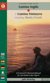 A Pilgrim'S Guide To The Camino Ingles & Camino Finisterre