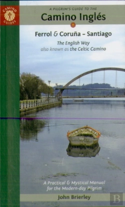 Bertrand.pt - A Pilgrim'S Guide To The Camino Ingles