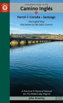 Bertrand.pt - A Pilgrim'S Guide To The Camino Ingles