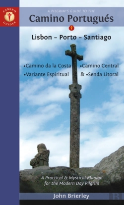 Bertrand.pt - A Pilgrim'S Guide To The Camino Portugues
