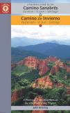 A Pilgrim'S Guide To The Camino Sanabres & Camino Invierno
