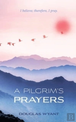 Bertrand.pt - A Pilgrim'S Prayers