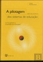 A Pilotagem dos Sistemas de Educação