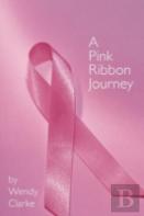 A Pink Ribbon Journey