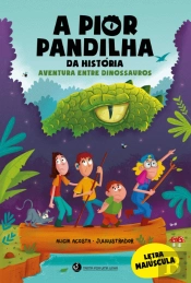 A Pior Pandilha da História