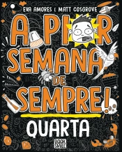 A Pior Semana de Sempre! - Quarta