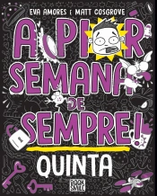 A Pior Semana de Sempre! - Quinta