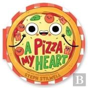 A Pizza My Heart (A Shaped Novelty Board Book For Toddlers)