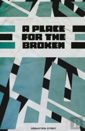 A Place For The Broken
