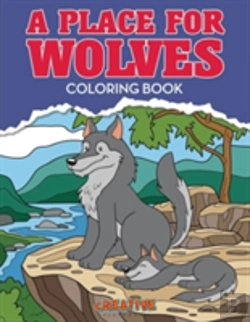 Bertrand.pt - A Place For Wolves Coloring Book