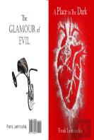 A Place In The Dark/ The Glamour Of Evil