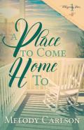 A Place To Come Home To
