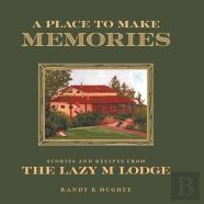 A Place To Make Memories