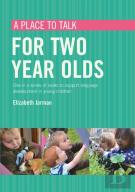 A Place To Talk For Two Year Olds