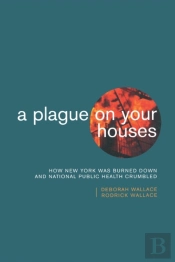 A Plague On Your Houses