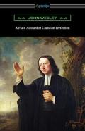 A Plain Account Of Christian Perfection