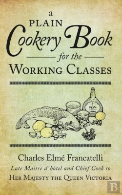 Bertrand.pt - A Plain Cookery Book For The Working Classes