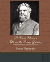 A Plain Man S Talk On The Labor Question