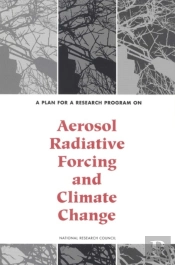 A Plan For A Research Program On Aerosol Radiative Forcing And Climate Change