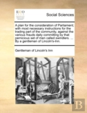 A Plan For The Consideration Of Parliame