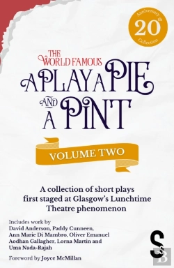 Bertrand.pt - A Play, A Pie And A Pint: Volume Two - Rose; Fleeto; One Day In Spring; Tir Na Nog; Storytelling; The Great Replacement; Write-Off; Rachelâ€™S Cousins