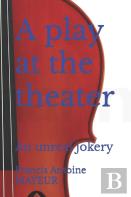 A Play At The Theater