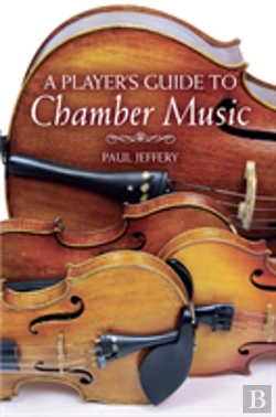 Bertrand.pt - A Player'S Guide To Chamber Music