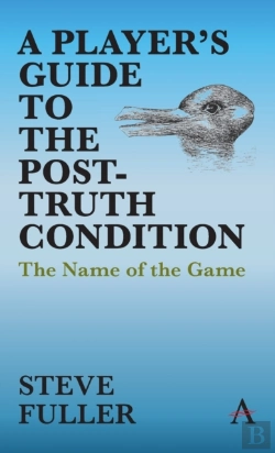Bertrand.pt - A Player'S Guide To The Post-Truth Condition