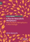A Plea For Naturalistic Metaphysics
