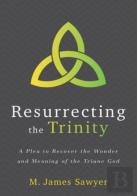 A Plea To Recover The Wonder And Meaning Of The Tr Iune God